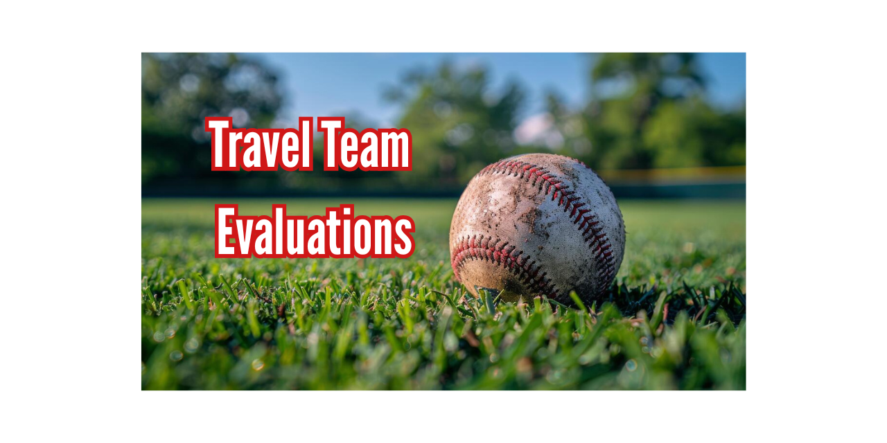 Travel Team Evals